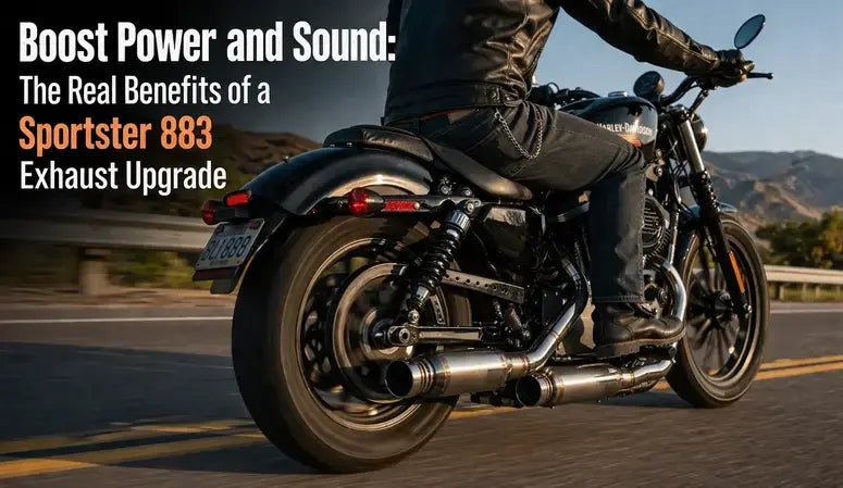 Boost Power and Sound: The Real Benefits of a Sportster 883 Exhaust Upgrade